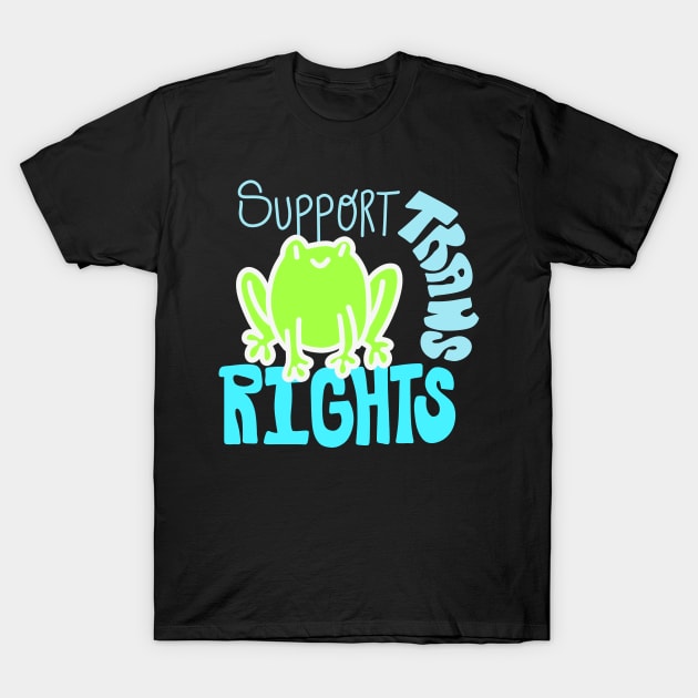 Support Trans Rights Froggie T-Shirt by politerotica